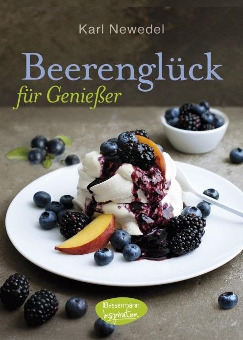 Beerenglück für Genießer Beerenglück für Genießer
