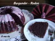 Kuchen  Burgunder~ Rodon - Rezept