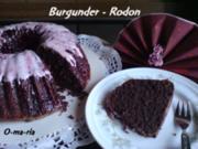 Kuchen  Burgunder~ Rodon - Rezept