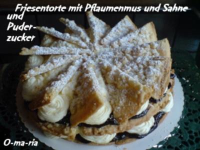 Kuchen  Friesentorte mit Pflaumenmus und Sahne - Rezept