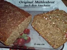 Brot ~ Original ~ Mühlenbrot - Rezept
