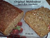 Brot ~ Original ~ Mühlenbrot - Rezept