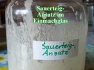 Brot: Sauerteig-Ansatz im Einmachglas! - Rezept