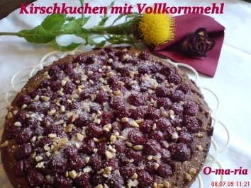 Kuchen  Kirschkuchen mit Vollkornmehl - Rezept