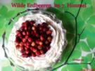 Sueßspeisen  Wilde Erdbeeren im 7. Himmel - Rezept