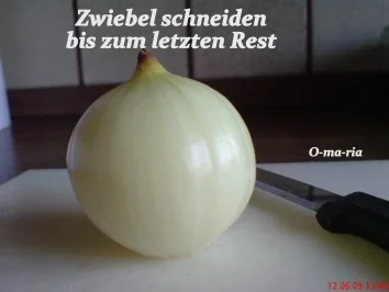 Sonstiges Zwiebel schneiden ohne Rest - Rezept