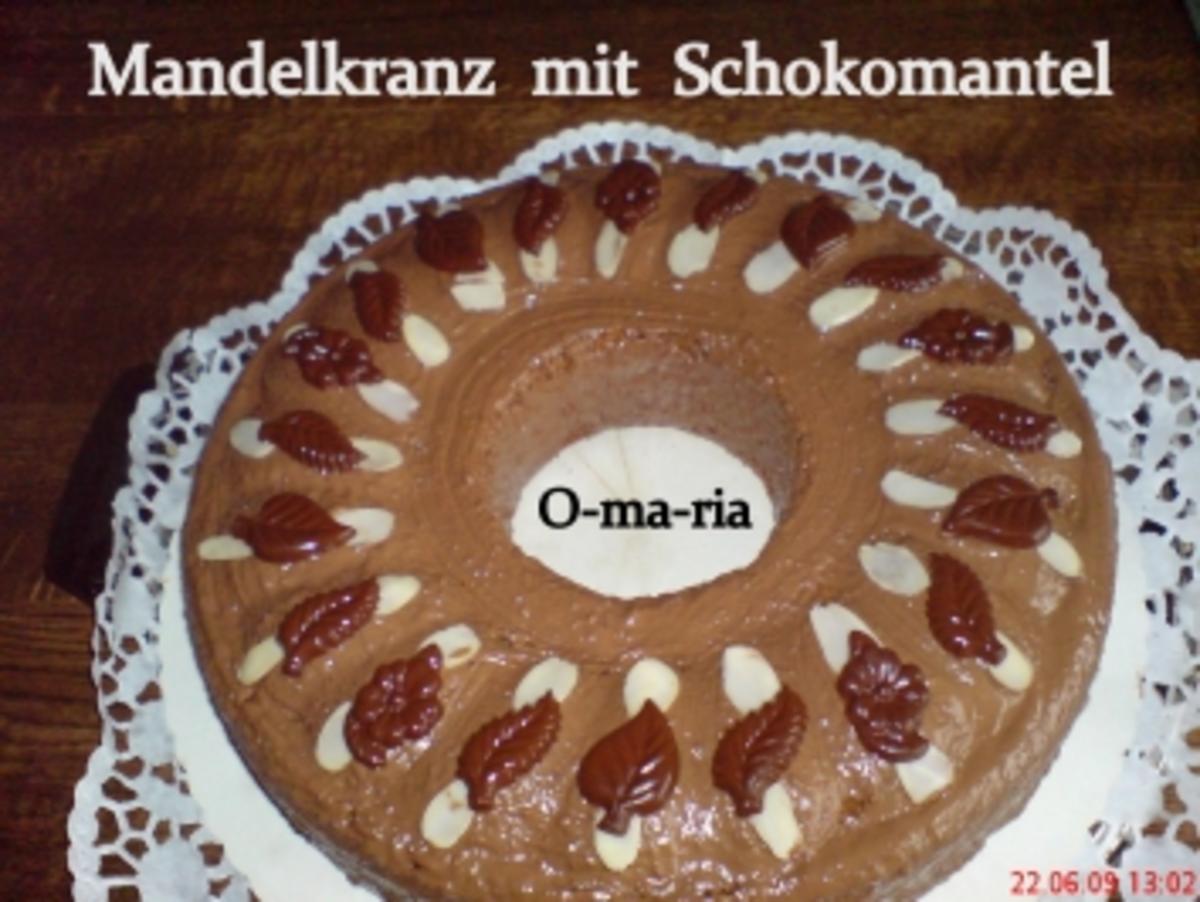 Kuchen  Mandelkranz mit Schokomantel - Rezept