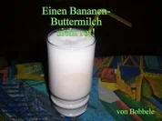 Getränk: Eine Bananen-Buttermilch sieht rot! - Rezept