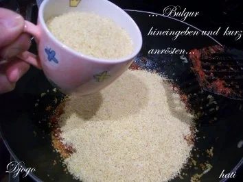 Rezept: Bulgur Pilaw Bild Nr. 5 Bulgur Pilaw - Rezept - Bild Nr. 5