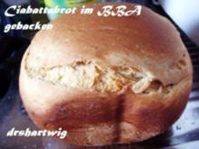 Brot~Ciabattabrot im BBA gebacken - Rezept