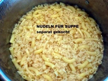 Hühnersuppe kräftig - etwas anders - Rezept - Bild Nr. 10