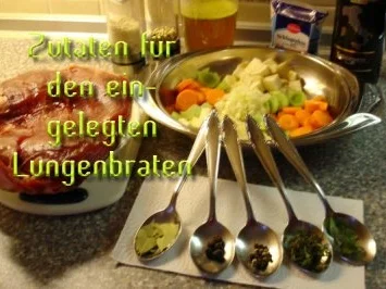 Eingelegter Lungenbraten (Filetbraten) - Rezept