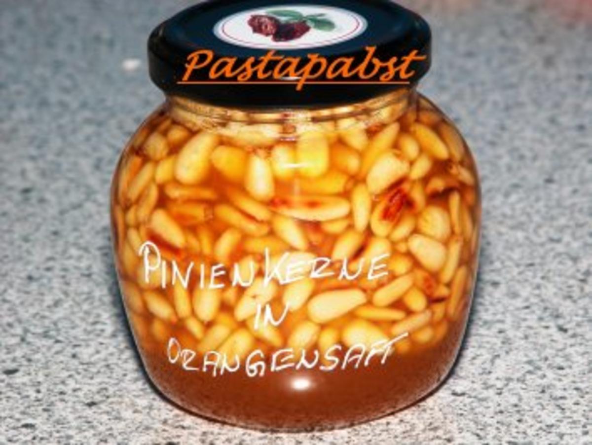 Pinienkerne in Orangensirup - Rezept