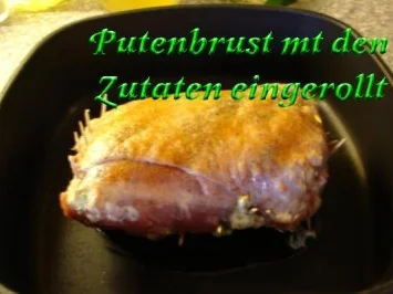Rezept: Putenrollbraten gefüllt Bild Nr. 2 Putenrollbraten gefüllt - Rezept - Bild Nr. 2