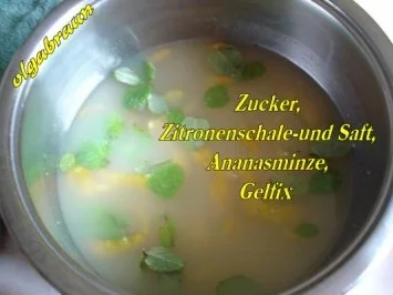 Zitronengelee mit Ananasminze - Rezept - Bild Nr. 3
