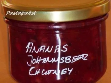 Rezept: Ananas-Johannisbeer-Chutney Ananas-Johannisbeer-Chutney - Rezept
