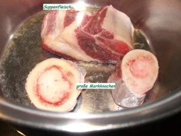 Rezept: Suppe: RINDFLEISCHBRÜHE..... frisch gekocht Bild Nr. 2 Suppe: RINDFLEISCHBRÜHE..... frisch gekocht - Rezept - Bild Nr. 2