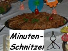 Party/Fete:   MINUTENSCHNITZEL - Rezept