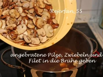 Pilzeintopf mit Filet - Rezept - Bild Nr. 6