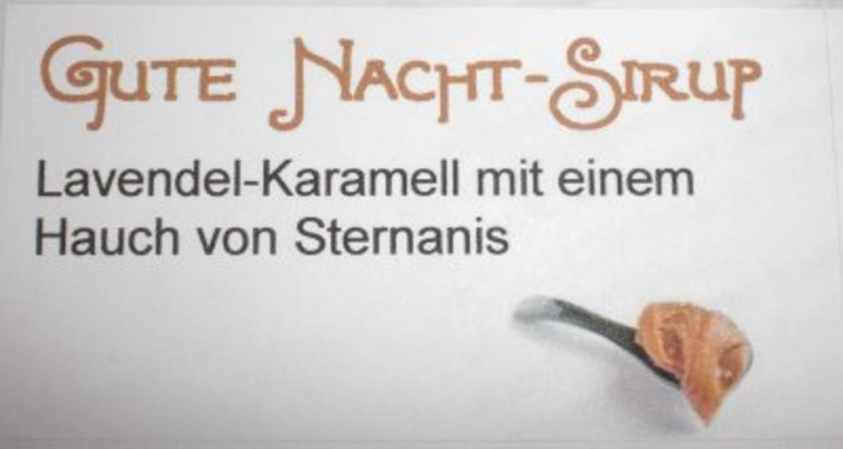 Gute-Nacht-Sirup - Lavendel-Karamell mit einem Hauch von Sternanis - Rezept - Bild Nr. 2
