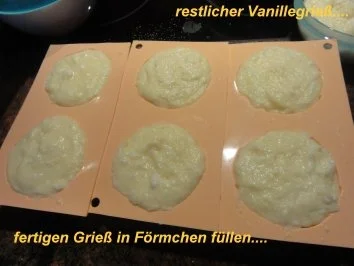 Dessert:   VANILLE - GRIEß - FLAMMERI - Rezept - Bild Nr. 6