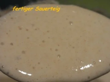 Brot:  WEIZENSAUERTEIG - Rezept