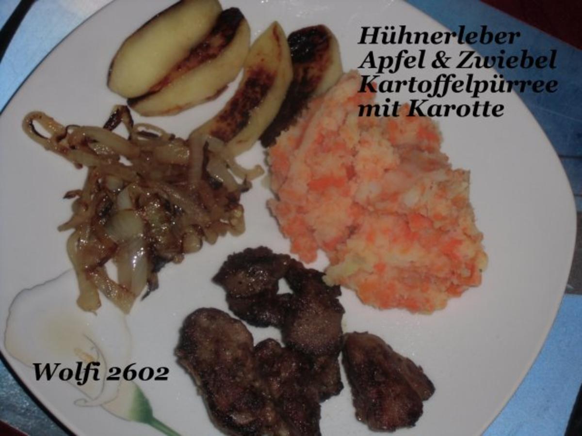 Huhn : Hühnerleber mit Apfel, Zwiebel und Karottenpüre - Rezept - Bild Nr. 4