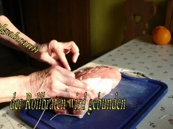 Rezept: Gefüllter Kalbsrollbraten Bild Nr. 5 Gefüllter Kalbsrollbraten - Rezept - Bild Nr. 5