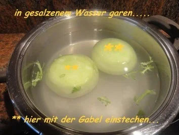 Rezept: Gemüse: KOHLRABI .....gefüllt Bild Nr. 5 Gemüse: KOHLRABI .....gefüllt - Rezept - Bild Nr. 5