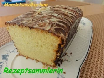 Rezept: KuchenZwerg: MANDELSANDKUCHEN KuchenZwerg: MANDELSANDKUCHEN - Rezept