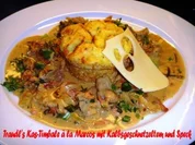 Traudl's Kas-Timbale à la Marcos zu Kalbsgeschnetzeltem mit Speck und Kraeutersahnesauce - Rezept