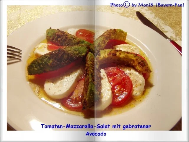 Tomaten-Mozzarella-Salat mit gebratenen Avocadospalten - Rezept