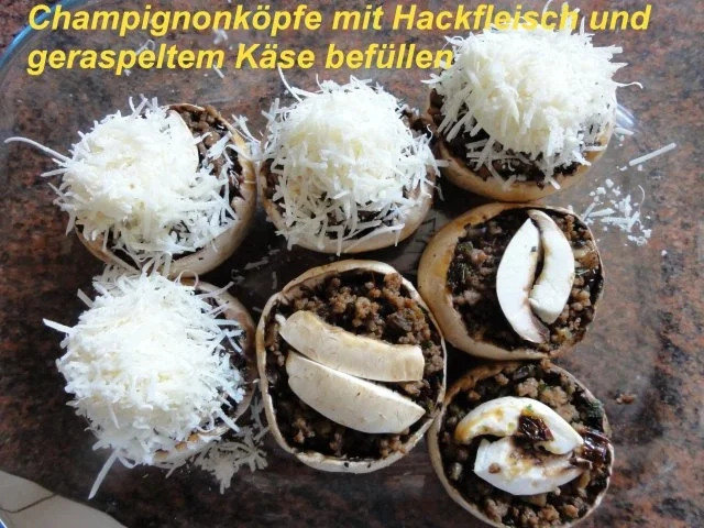 Rezept: Gemüse: CHAMPIGNON gefüllt mit Hack Bild Nr. 7 Gemüse: CHAMPIGNON gefüllt mit Hack - Rezept - Bild Nr. 7