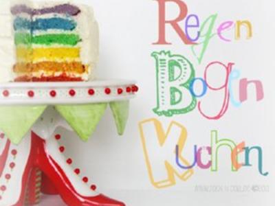 Rezept: Regenbogenkuchen Regenbogenkuchen - Rezept