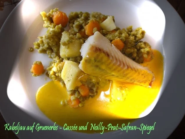 Kabeljau auf Gruenerbs-Cassée und Noilly-Prat-Safran-Spiegel - Rezept