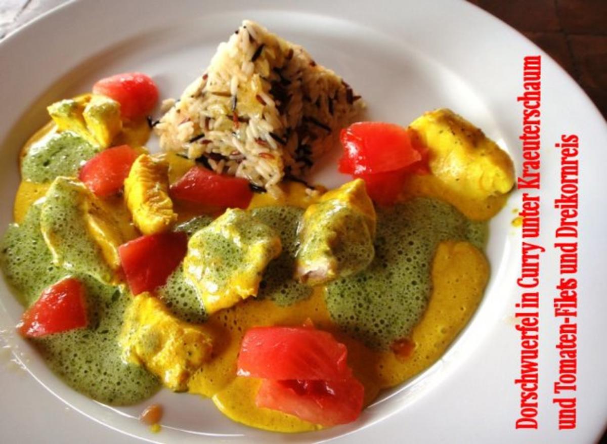 Kabeljau-Wuerfel in Curry unter Kraeuterschaum und Tomatenfilets mit ...