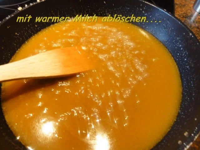 Rezept: Dessert: KARAMELSAUCE Bild Nr. 7 Dessert: KARAMELSAUCE - Rezept - Bild Nr. 7