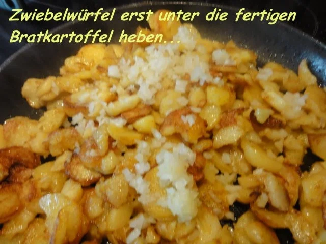 Kartoffel:   BRATKARTOFFELN... meine Art - Rezept - Bild Nr. 4