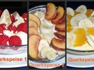 Dreierlei Quarkzubereitungen mit Früchten - Rezept