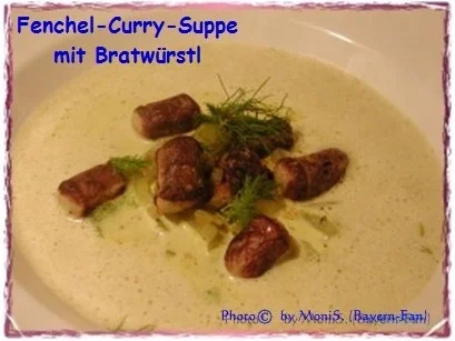 Fenchel-Curry-Suppe mit Bratwürstel - Rezept