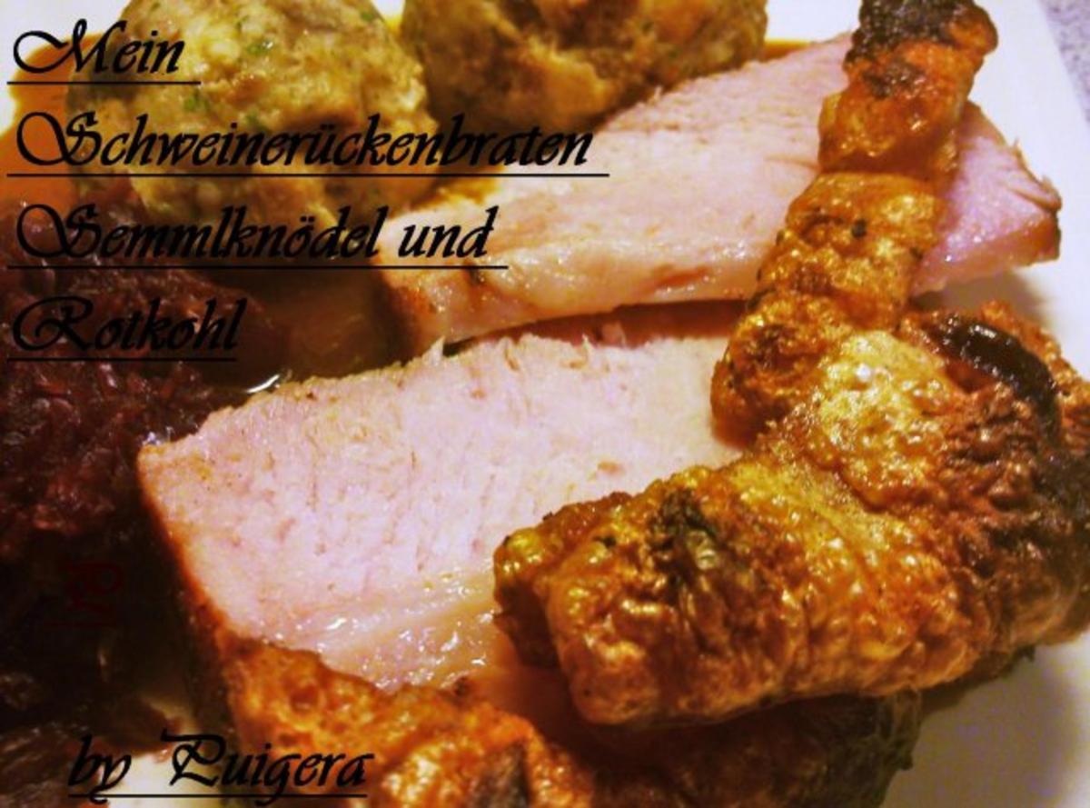 Bilder für Mein Schweinerückenbraten an Semmelknödel und Rotkohl - Rezept