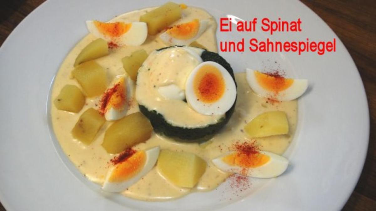 Ei auf Spinat-Kartoffelboden und Sahne-Spiegel Euro 5,50 für 4 Pers. - Rezept