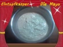 selbstgemachte würzige Mayonnaise a`la Jörg - Rezept