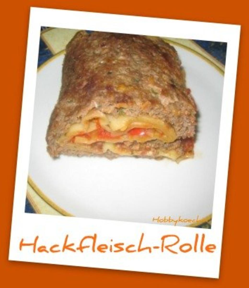 Hackfleischrolle Mein derzeitiges Lieblingsgericht - Rezept von
Hobbykoechin_71