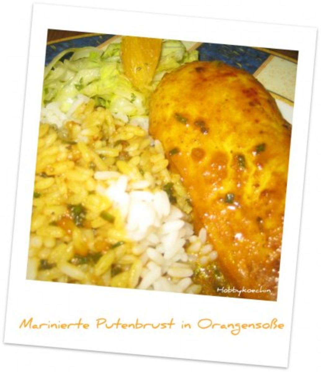 Marinierte Putenbrust in Orangensoße - Rezept von Hobbykoechin_71