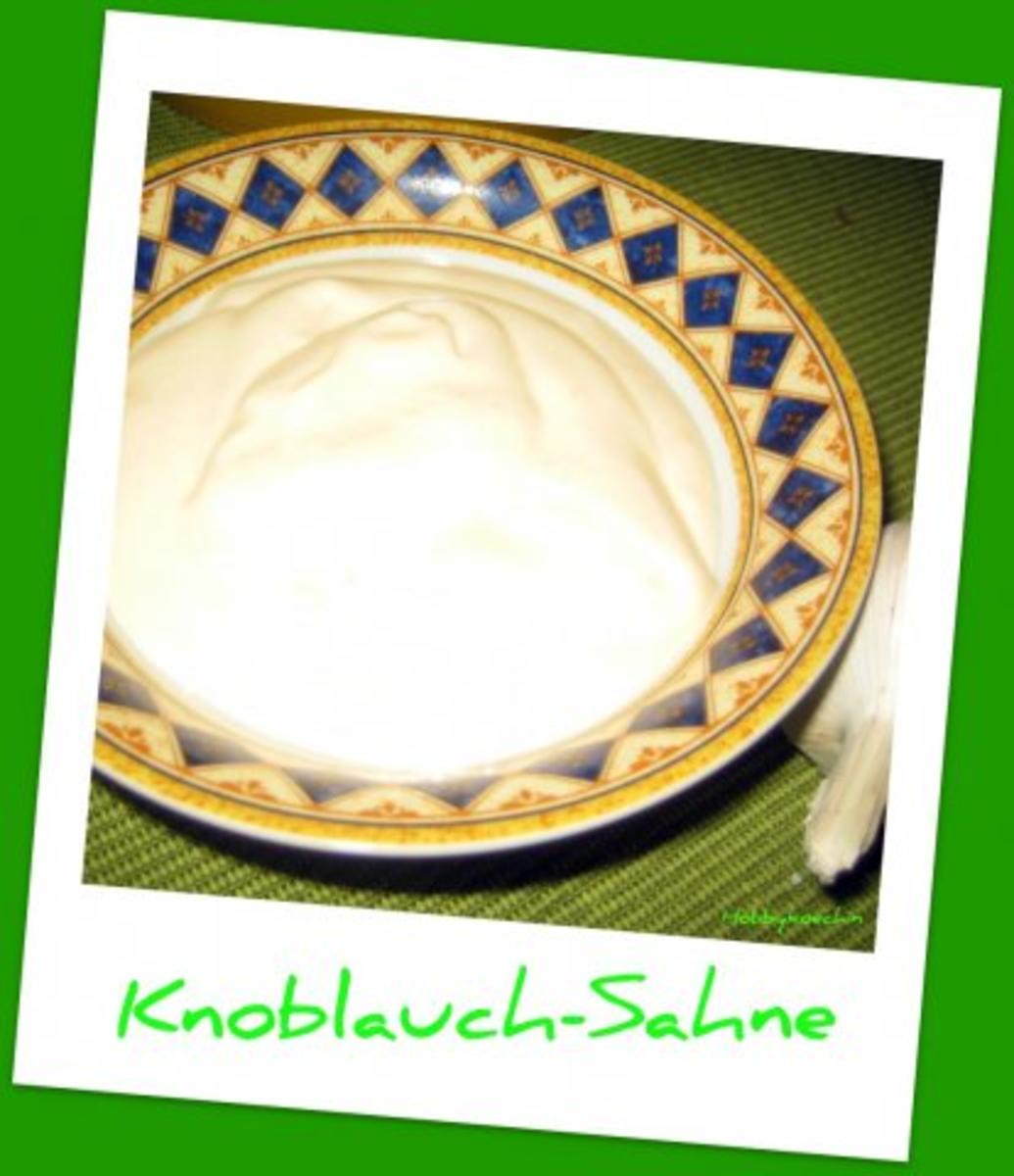 Dip - Knoblauchsahne - Rezept
