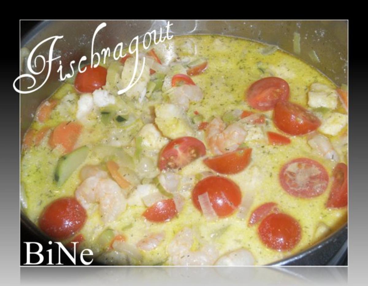 BiNe` S FISCHRAGOUT - Rezept