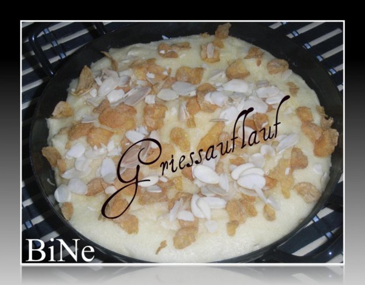 BiNe` S GRIESSAUFLAUF - Rezept By Bine13100