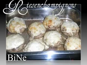 BiNe` S RIESENCHAMPIGNONS - Rezept