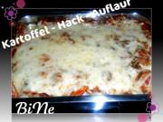 BiNe` S KARTOFFEL - HACK - AUFLAUF - Rezept